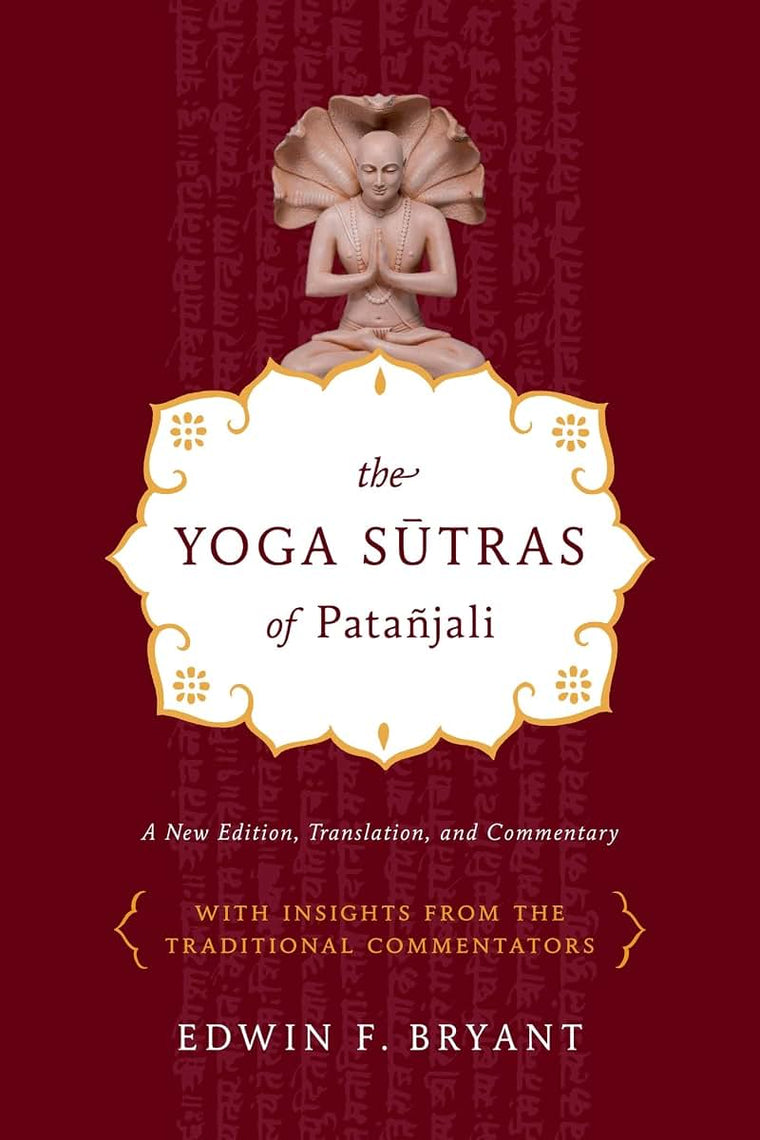 The Yoga Sutras of Pata?jali: A New Edition, Translation, and Commentary
