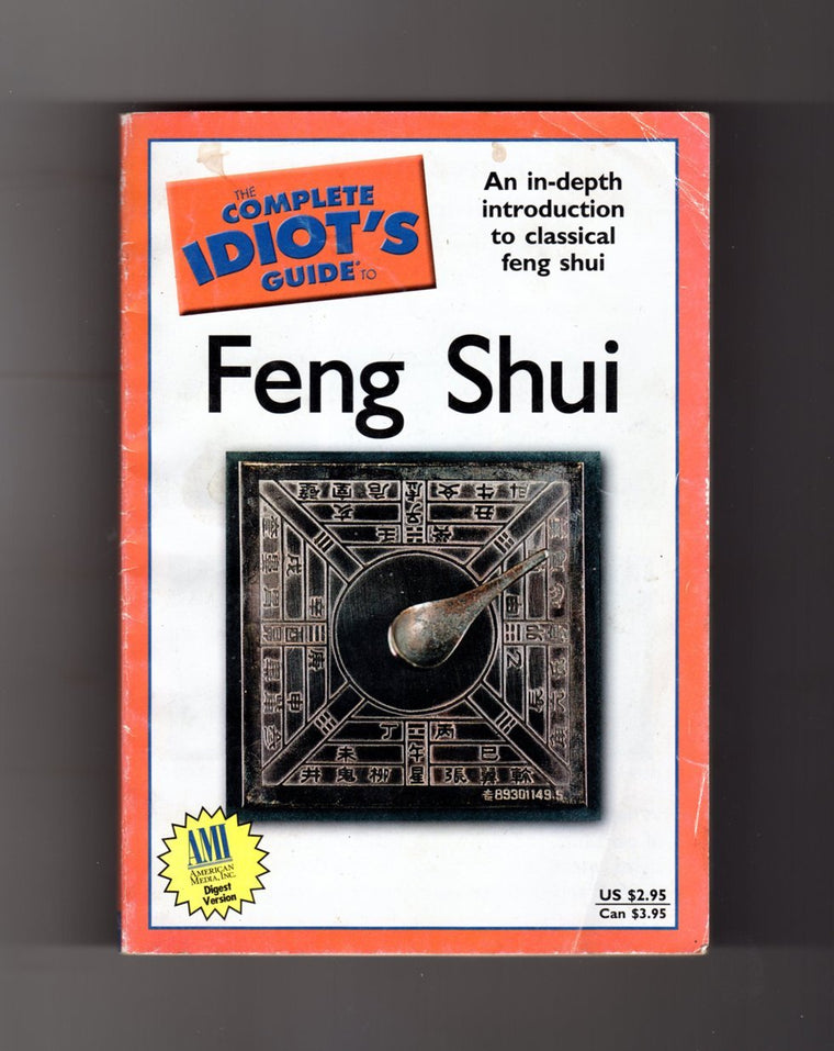 The Complete Idiot's Guide to Feng Shui, Third Edition