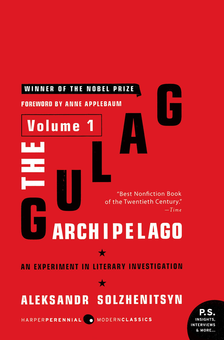The Gulag Archipelago [Volume 1]: An Experiment in Literary