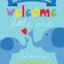 My Recordable Storytime: Welcome Little One