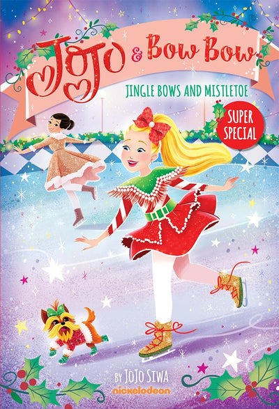 Jingle Bows and Mistletoe (JoJo and BowBow Super Special)