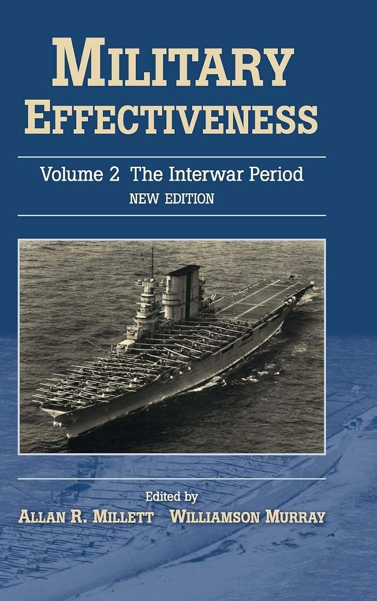 Military Effectiveness (Military Effectiveness 3 Volume Set) (Volume 2)