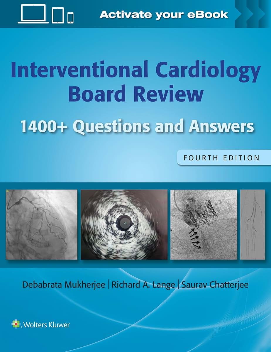 Interventional Cardiology Board Review: 1400 Questions and Answers: Print  eBook with Multimedia