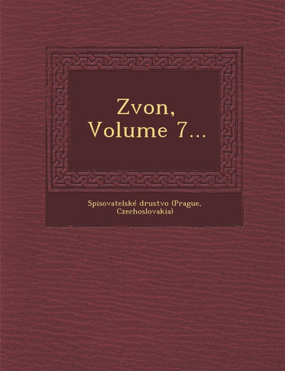 Zvon, Volume 7... (Czech Edition)
