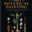 The Art of Botanical Painting: Iconic botanical wall charts from the golden age of scientific discovery