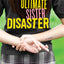 My Ultimate Sister Disaster: A Novel