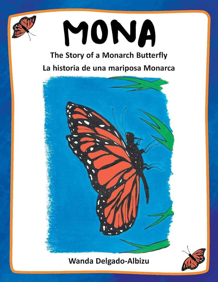 MONA: The Story of a Monarch Butterfly