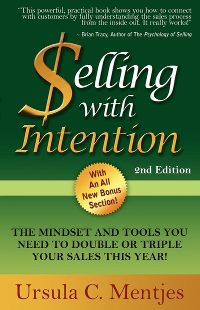 Selling With Intention: The Mindset And Tools You Need To Double Or Triple Your Sales This Year