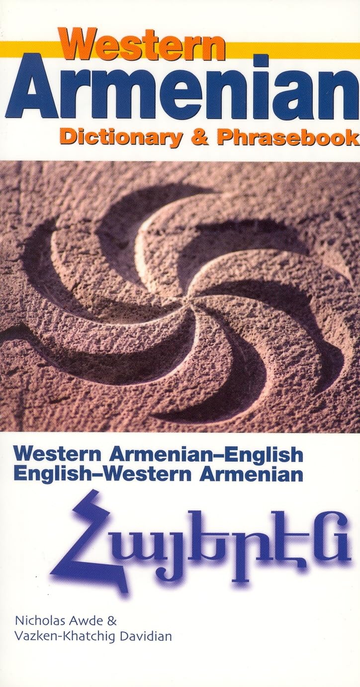 Western Armenian Dictionary & Phrasebook: Armenian-English/English-Armenian (Hippocrene Dictionary and Phrasebook)