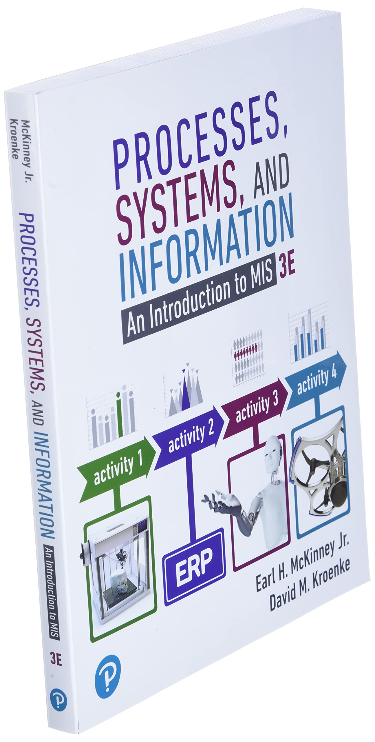 Processes, Systems, and Information: An Introduction to MIS