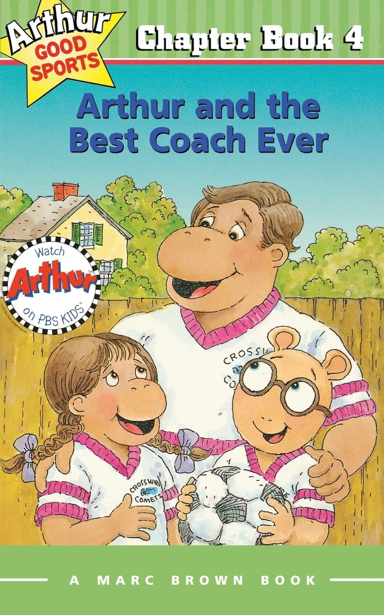 Arthur and the Best Coach Ever (Arthur Good Sports #4)