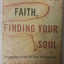 Losing Your Faith, Finding Your Soul: The Passage to New Lif