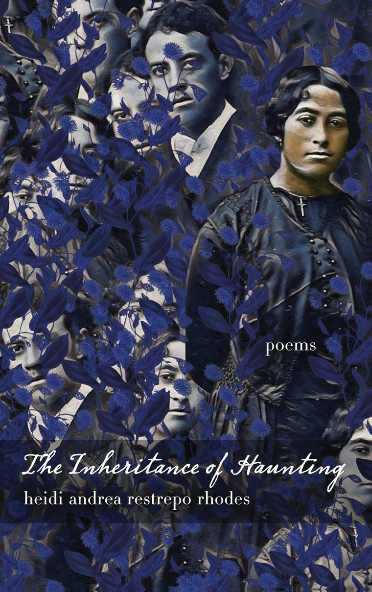 The Inheritance of Haunting (Andrés Montoya Poetry Prize)