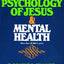 The Psychology of Jesus & Mental Health