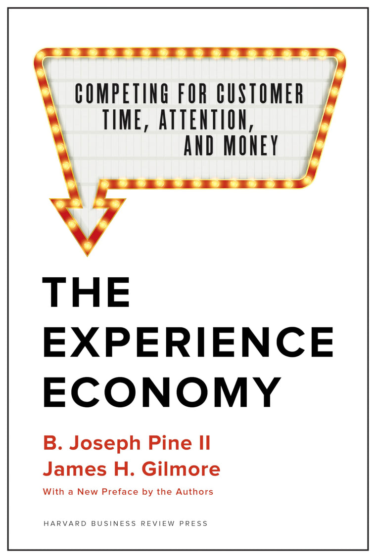 The Experience Economy, New Preface by the Authors