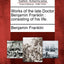 Works of the Late Doctor Benjamin Franklin: Consisting of His Life.