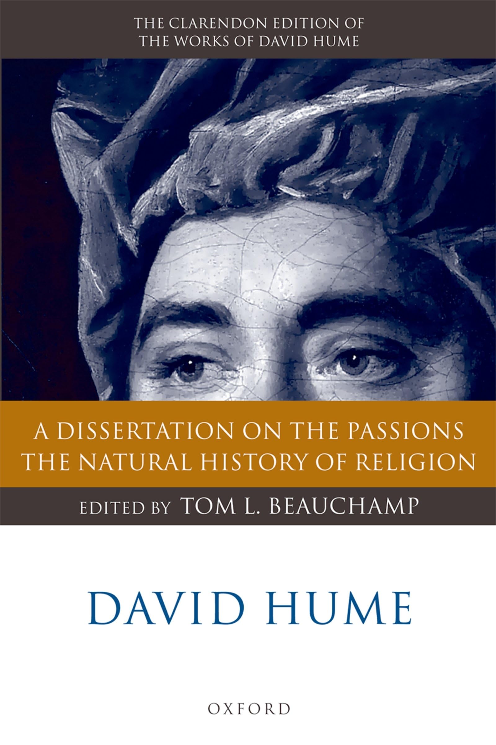 David Hume: A Dissertation on the Passions; The Natural History of Religion (Clarendon Hume Edition Series)
