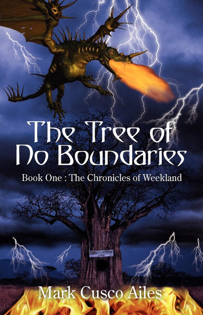 The Tree of No Boundaries: Book One: The Chronicles of Weekland (Chronicles of Weekland, 1)
