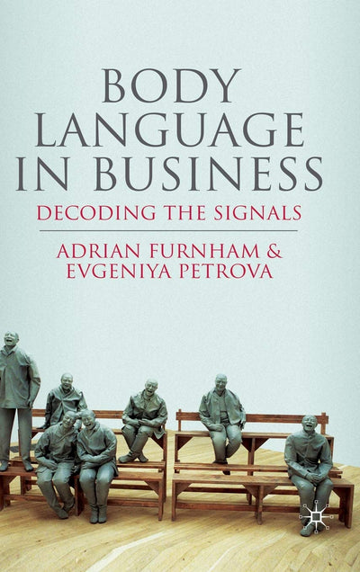 Body Language in Business: Decoding the Signals