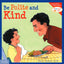 Be Polite and Kind (Learning to Get Along)