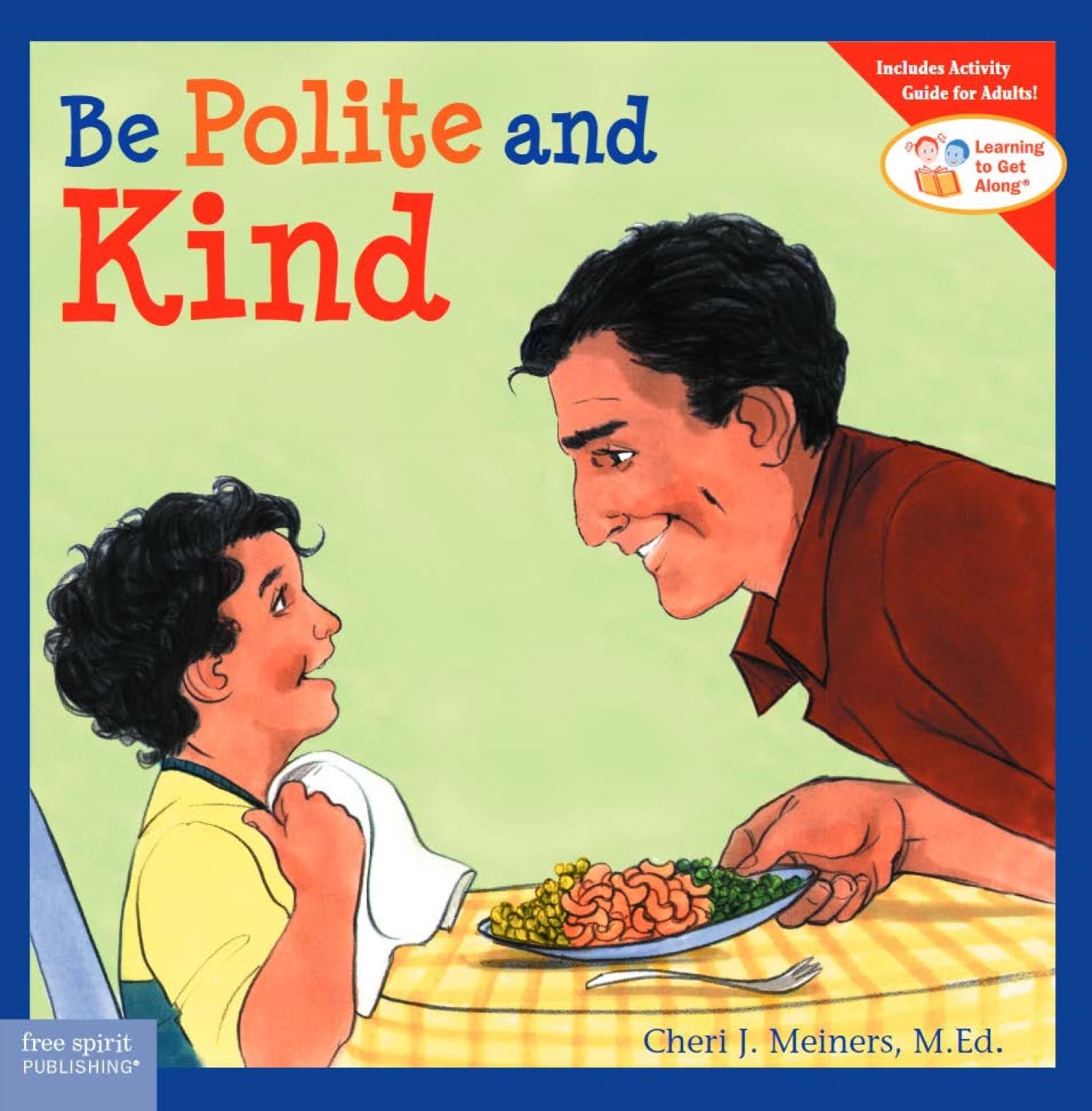 Be Polite and Kind (Learning to Get Along)