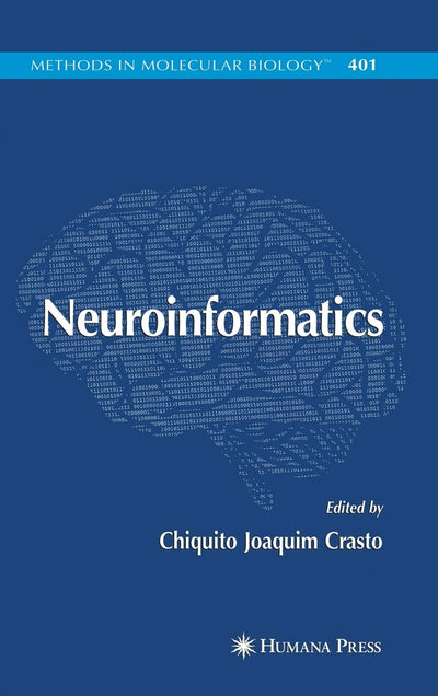 Neuroinformatics (Methods in Molecular Biology, 401)