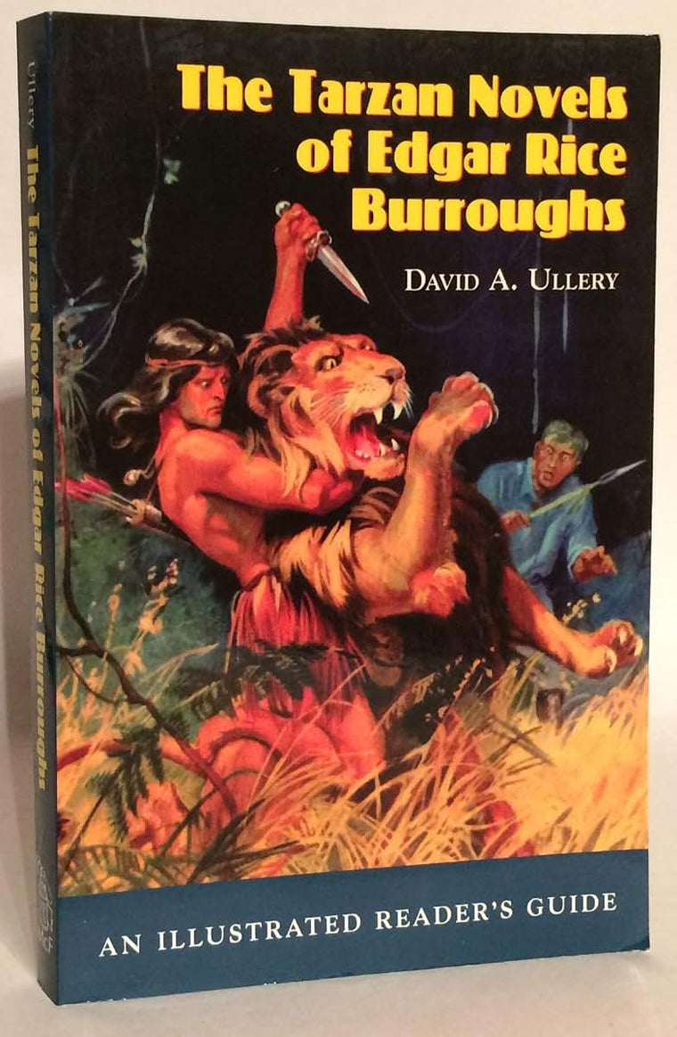 The Tarzan Novels of Edgar Rice Burroughs: An Illustrated Reader's Guide