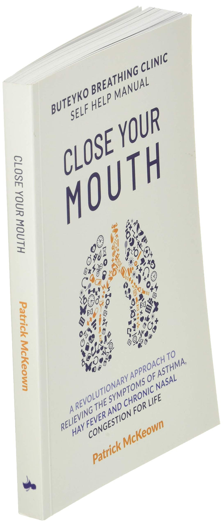 Close Your Mouth: Buteyko Clinic Handbook for Perfect Health — back cover