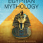 Egyptian Mythology: The Gods, Heroes, Monsters and Legends of Ancient Egypt