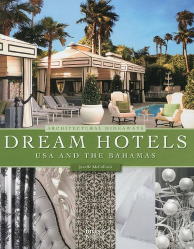 Dream Hotels USA & The Bahamas: Architectural Hideaways