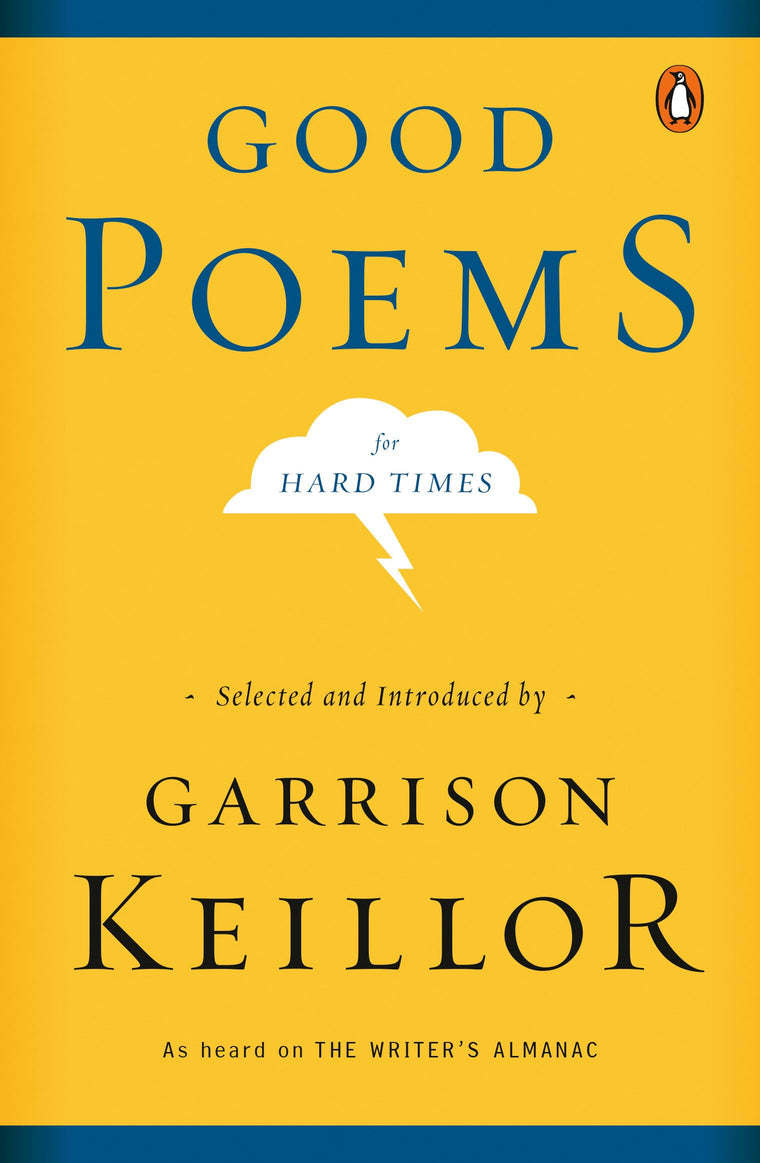 Good Poems for Hard Times by Garrison Keillor
