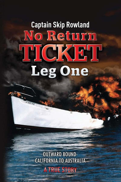 No Return Ticket -- Leg One: Outward Bound - California to Australia