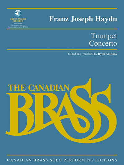 Trumpet Concerto: Canadian Brass Solo Performing Edition with audio of full performance and accompaniment tracks