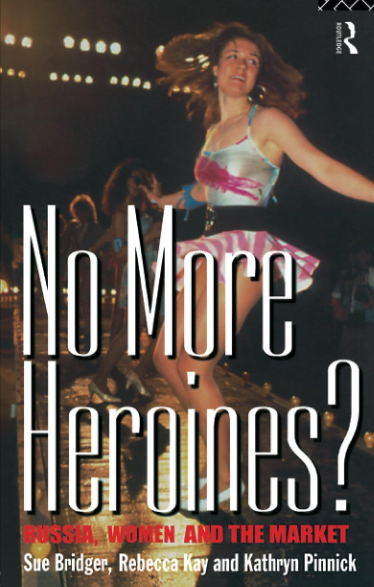 No More Heroines? (Women and Politics)