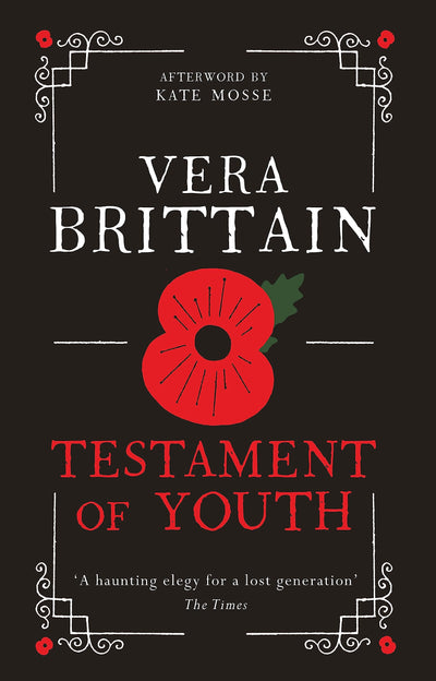 Testament of Youth: An unforgettable true story of love and loss in World War I