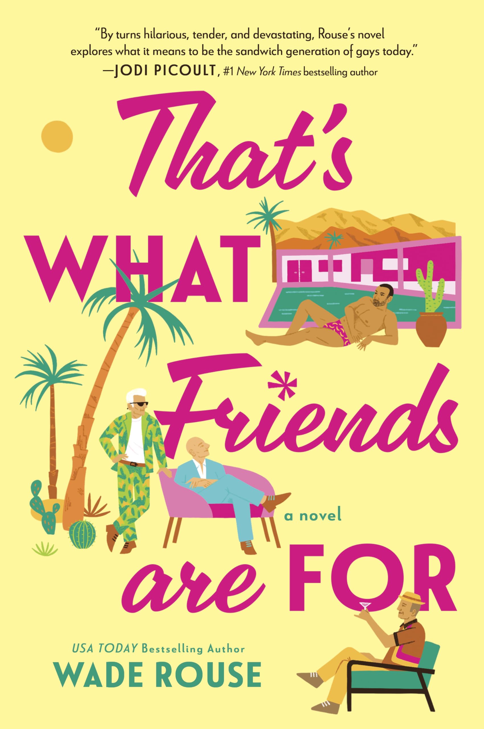 That's What Friends Are For: a hilarious, tender story based on The Golden Girls - A USA Today Bestseller LGBTQ Fiction Novel of Secrets and Second Chances