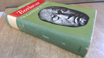 Beethoven: The Last Decade 1817-1827