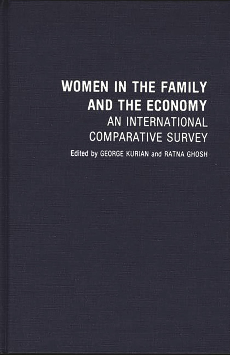 Women in the Family and the Economy: An International Comparative Survey (Contributions in Family Studies)