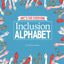 Inclusion Alphabet: ABC's for Everyone