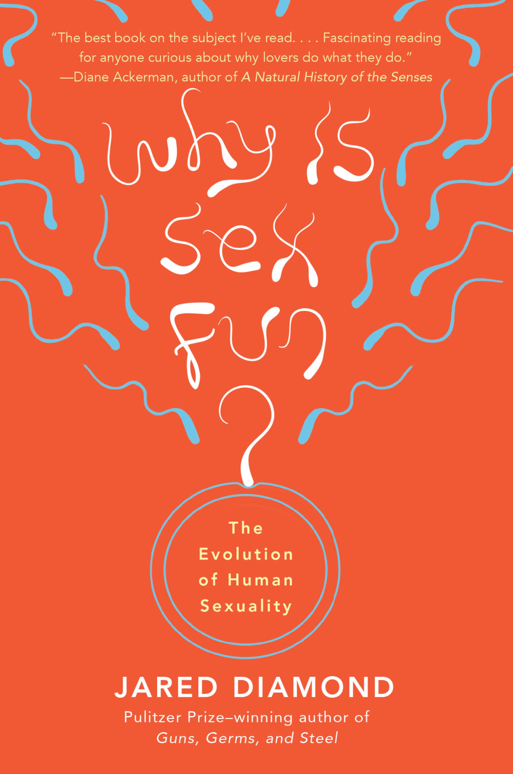 Why Is Sex Fun?: The Evolution of Human Sexuality (Science Masters)
