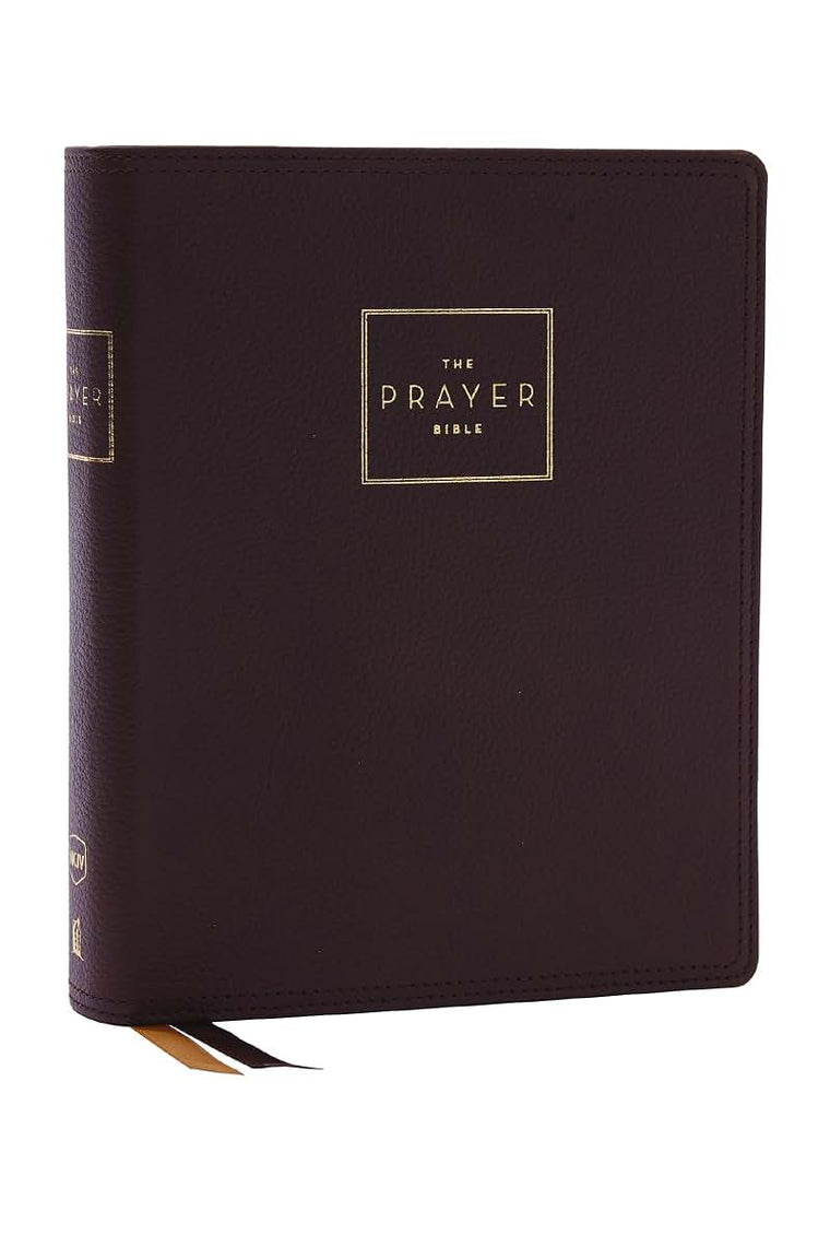 The Prayer Bible: Pray Gods Word Cover to Cover (NKJV, Brown Genuine Leather, Red Letter, Comfort Print)