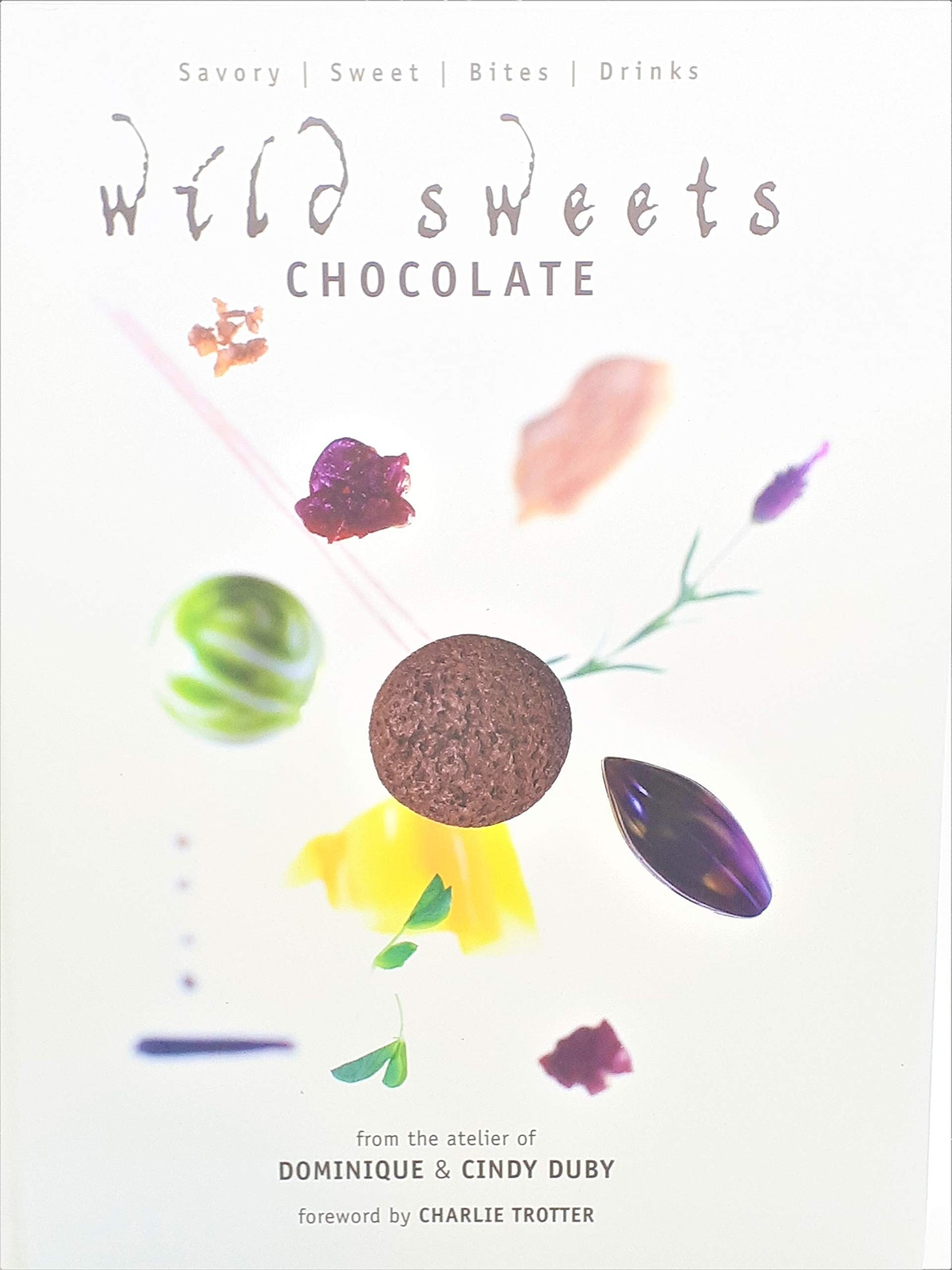 Wild Sweets Chocolate: Savory, Sweet, Bites, Drinks