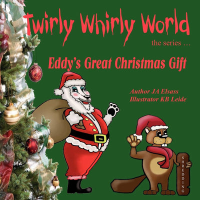 Eddy's Great Christmas Gift (Twirly Whirly World)