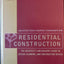 Architectural Graphic Standards for Residential Construction: The Architect's and Builder's Guide to Design, Planning, and Construction Details (Ramsey/Sleeper Architectural Graphic Standards Series)