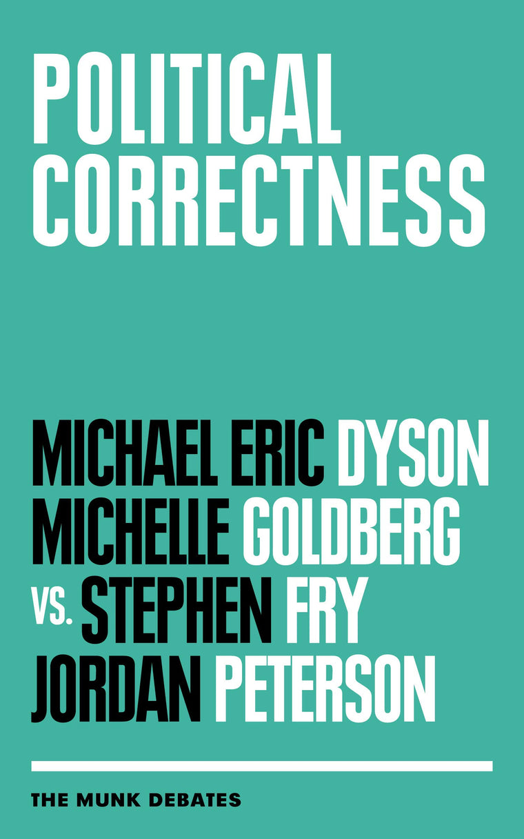 Political Correctness: The Munk Debates (The Munk Debates, 2018)