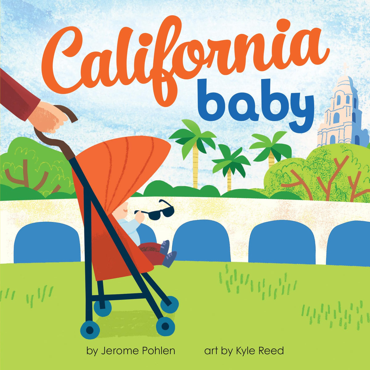 California Baby: A Golden State Board Book for Toddlers (Local Baby Books)