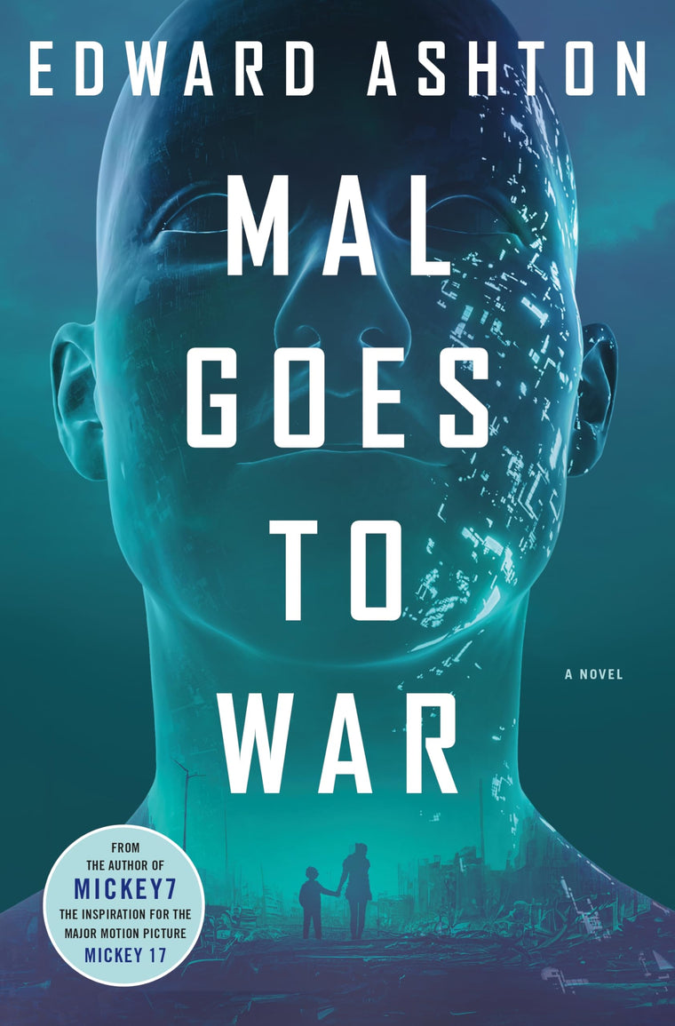 Mal Goes to War: A Novel by Ashton, Edward