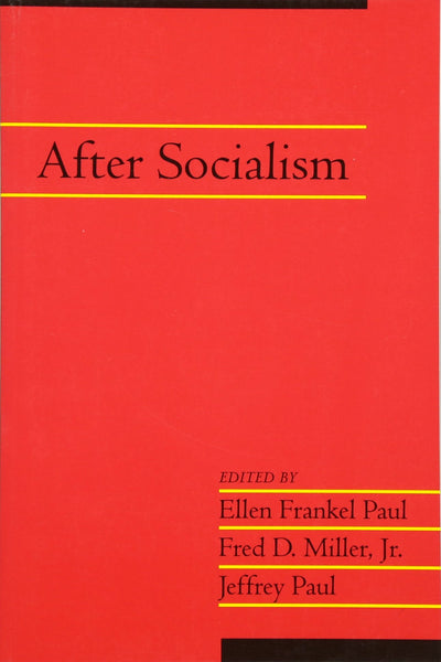 After Socialism: Volume 20, Part 1 (Social Philosophy and Policy)