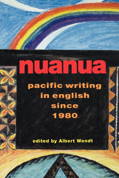 Nuanua: Pacific Writing in English since 1980 (Talanoa: Contemporary Pacific Literature, 8)