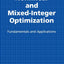 Nonlinear and Mixed-Integer Optimization: Fundamentals and Applications (Topics in Chemical Engineering)